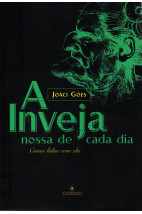 A Inveja nossa de cada dia - Como lidar com ela