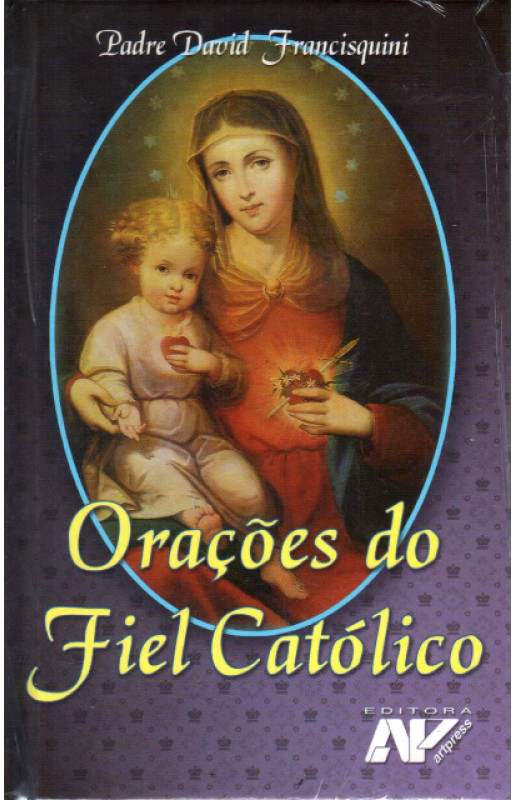 Orações do Fiel Católico
