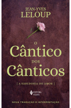 O Cântico dos cânticos: A sabedoria do amor